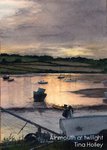 Alnmouth at twilight, sunset, river estuary, original watercolour by Tina Holley